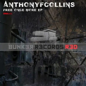 Free Once More EP by AnthonyFCollins