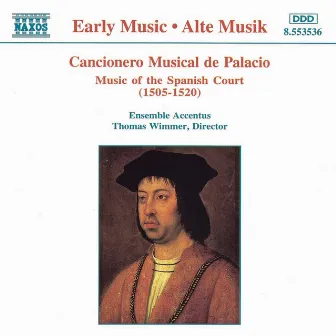 Cancionero Musical De Palacio: Music of the Spanish Court by Accentus Ensemble