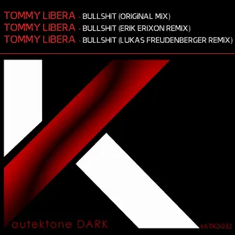 Bullshit by Tommy Libera