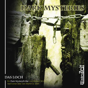 Folge 2: Das Loch by Dark Mysteries