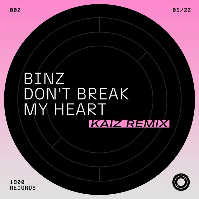 Don't Break My Heart - KAIZ Remix