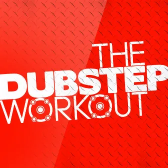 The Dubstep Workout by Unknown Artist