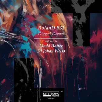 Digged Deeper by RolanD B31