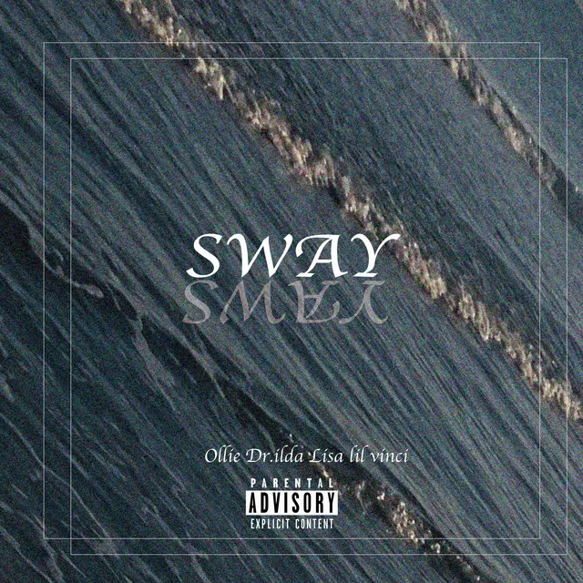 SWAY (feat. Dr.ilda & Lisa lil vinci)