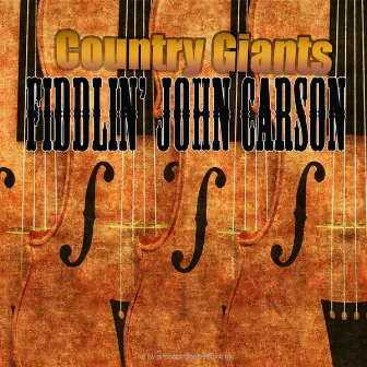 Country Giants by Fiddlin' John Carson