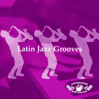 Latin Jazz Grooves by 