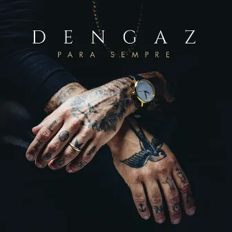 Para Sempre + Para Sempre (Unplugged) by Dengaz