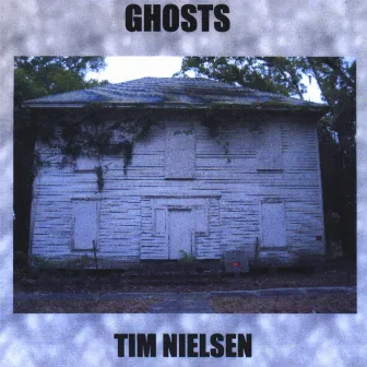 Ghosts by Tim Nielsen