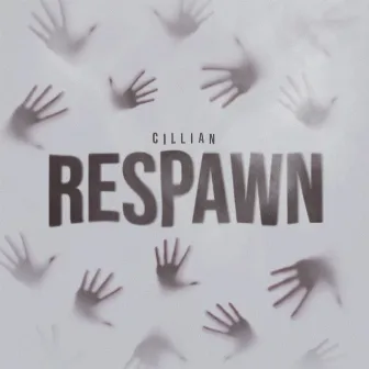 Respawn by Cillian