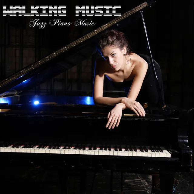 Walking Music Jazz Piano Music Edition Training Music for Walking and Running Jazz Piano Sport Music Piano Jazz Music Edition