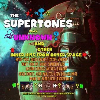 Unknown & Other Hits from Outer Space by The Supertones