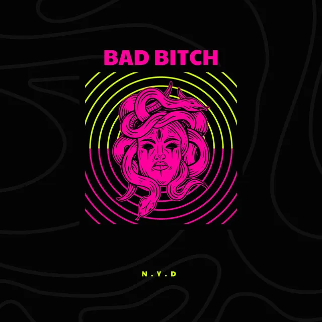 Bad Bitch