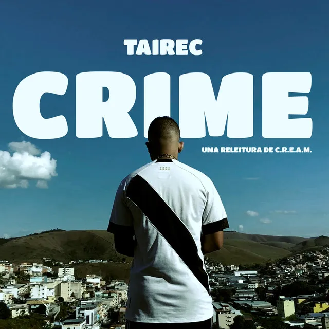 Crime (C.R.E.A.M. Releitura)