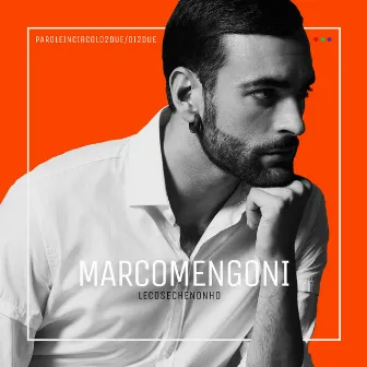 Le cose che non ho by Marco Mengoni