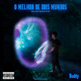 O Melhor De Dois Mundos by Duddy