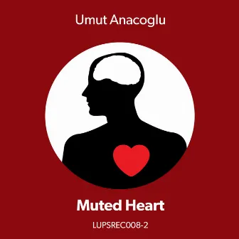 Muted Heart Frozen Words Part 2 by Umut Anacoglu