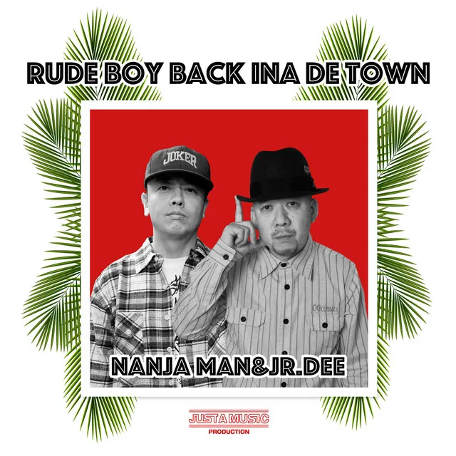 Rude boy back ina de town