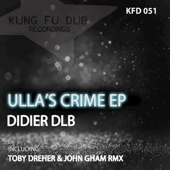 Ulla´s Crime - EP by Didier dlb