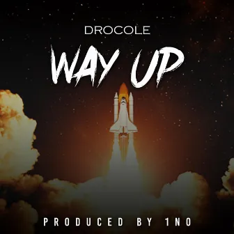 Way Up by DroCole