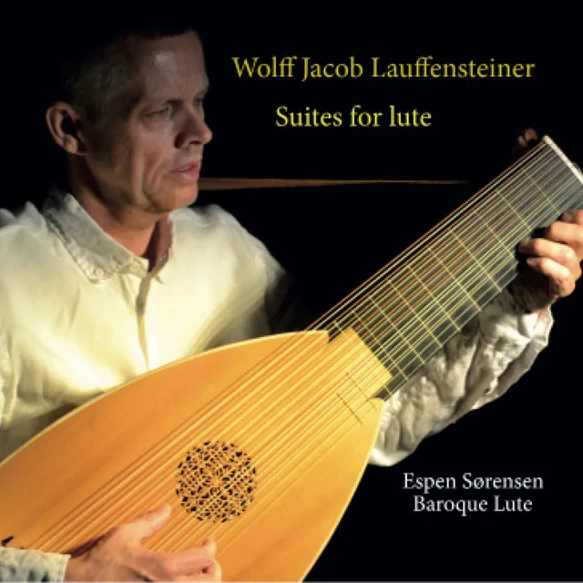 Wolff Jacob Lauffensteiner. Suites for Lute