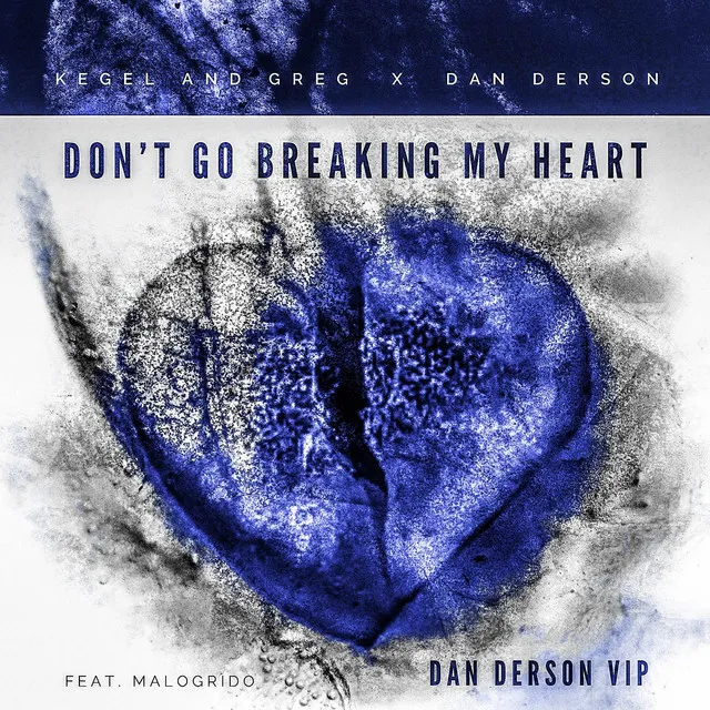 Don't Go Breaking My Heart (Dan Derson VIP)