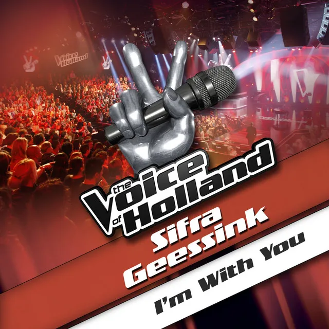 I'm With You - From The voice Of Holland