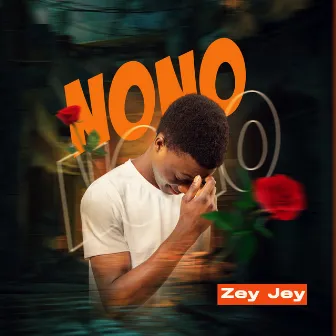 NONO by Zey Jey