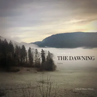 The Dawning (Acapella) by Indra