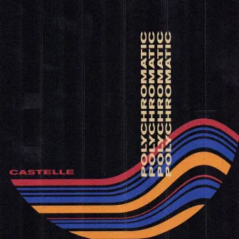 Polychromatic by Castelle