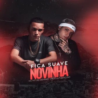 Fica Suave Novinha by DJ Luan Lima