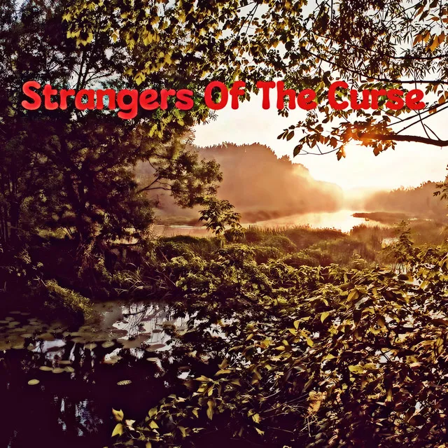 Strangers Of The Curse