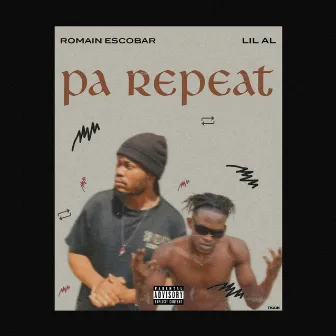 Pa Repeat by Lil Al