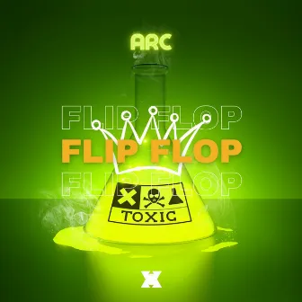 Flip Flop by Arc