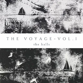 The Voyage, Vol. 1 by The Halls