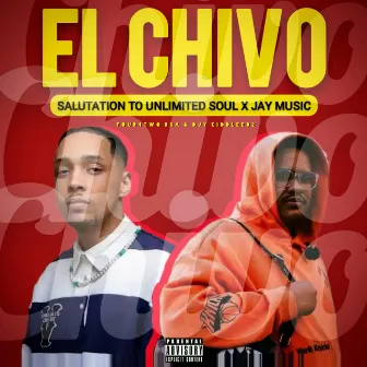 EL Chivo (Salutation To Unlimited Soul X Jay Music) by Djy KiddLee02