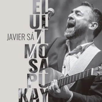 El Ultimo Sapukay by Javier Sá