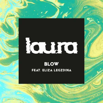 Blow (feat. Eliza Legzdina) by Eliza Legzdina