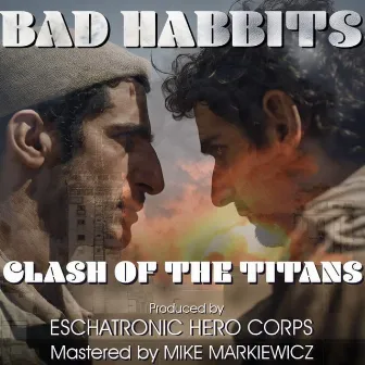 Clash Of The Titans by Bad Habbits