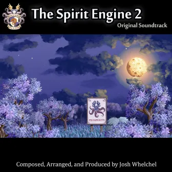 The Spirit Engine 2 - Original Soundtrack by Josh Whelchel