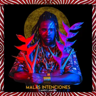 Malas Intenciones by Lando Lavarra