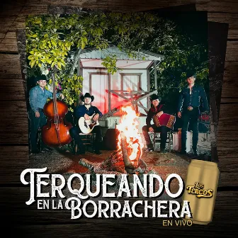 Terqueando en la Borrachera (En Vivo) by Los Tercos