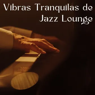 Vibras Tranquilas De Jazz Lounge by 