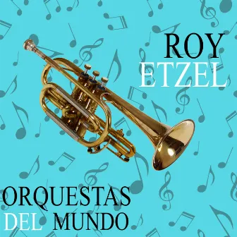 Orquesta del Mundo. Roy Etzel by Roy Etzel