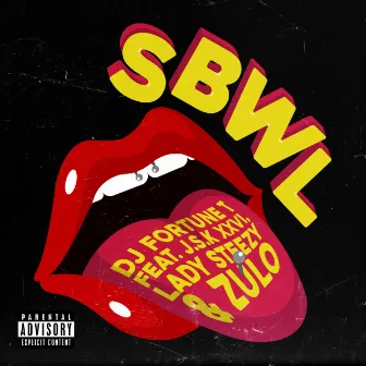 Sbwl by Dj Fortune T