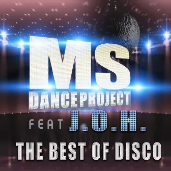 The Best Of Disco 2017 (In Memory Of History) by J.O.H.