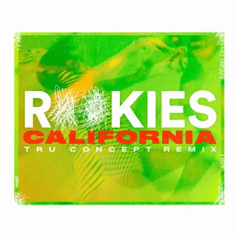 California (TRU Concept Remix) by ROOKIES