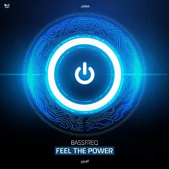 Feel the Power by Bassfreq