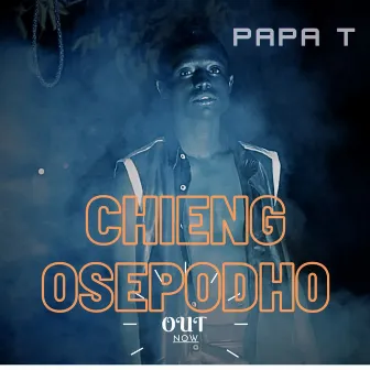 Chieng Osepodho by Papa T