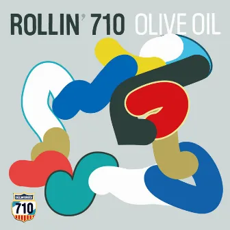 ROLLIN' 710 by Olive Oil