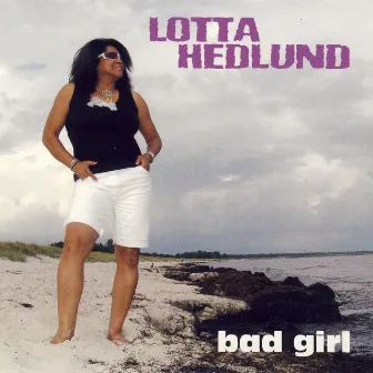 Bad Girl by Lotta Hedlund